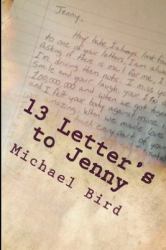 13 Letter's to Jenny : Based on True Events