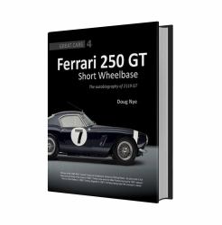 Ferrari 250 GT Short Wheel Base : The Autobiography Of 4119GT