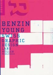 Benzin:Young Swiss Graphic Design