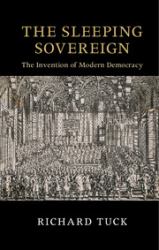 The Sleeping Sovereign : The Invention of Modern Democracy