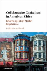 Collaborative Capitalism in American Cities : Reforming Urban Market Regulations