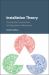 Installation Theory : The Social Construction and Control of Individual Behaviour Installation Theory : The Social Construction and Control of Individual Behaviour