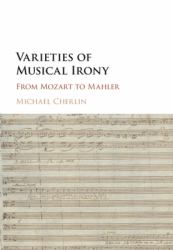 Varieties of Musical Irony : From Mozart to Mahler