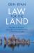 Law for the Land : The Public Trust Doctrine, Mono Lake, and a Quiet Revolution in Environmental Rights