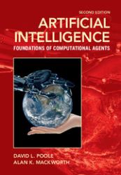 Artificial Intelligence : Foundations of Computational Agents