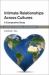 Intimate Relationships Across Cultures : A Comparative Study