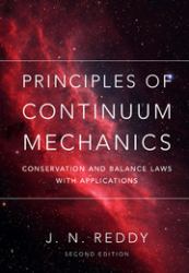 Principles of Continuum Mechanics : An Introduction for Engineers