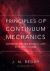 Principles of Continuum Mechanics : An Introduction for Engineers