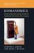 Humanomics : Moral Sentiments and the Wealth of Nations for the Twenty-First Century
