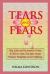 Tears and Fears; Help, Advice and Discussion for Victims of Child Sexual Abuse, Sex Trafficking, Date Rape, Internet Predators, Chat Rooms and Paedoph