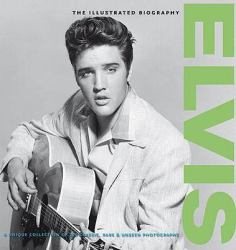Elvis Illustrated Biography