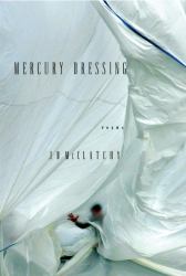Mercury Dressing : Poems
