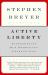 Active Liberty : Interpreting Our Democratic Constitution