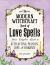 The Modern Witchcraft Book of Love Spells : Your Complete Guide to Attracting Passion, Love, and Romance
