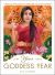 Your Goddess Year : A Week-By-Week Guide to Invoking the Divine Feminine