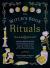 The Witch's Book of Rituals : Magical Practices for Celebrating Change, Creating Traditions, and Connecting with Your Personal Spirituality
