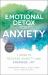 Emotional Detox for Anxiety : 7 Steps to Release Anxiety and Energize Joy