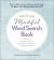 The Everything Mindful Word Search Book, Volume 1 : 75 Uplifting Puzzles to Reduce Stress, Improve Focus, and Sharpen Your Mind