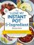 The "I Love My Instant Pot®" 5-Ingredient Recipe Book : From Pot Roast, Potatoes, and Gravy to Simple Lemon Cheesecake, 175 Quick and Easy Recipes