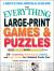 The Everything Large-Print Games and Puzzles Book : 150+ Crossword, Word Search, Sudoku, and Logic Games for Unlimited Puzzle Fun!