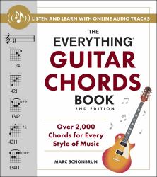 The Everything Guitar Chords Book, 2nd Edition : Over 2,000 Chords for Every Style of Music