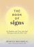 The Book of Signs : 150 Symbols and Their Spiritual Messages from the Other Side