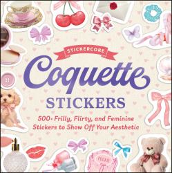 Coquette Stickers : 500+ Frilly, Flirty, and Feminine Stickers to Show off Your Aesthetic
