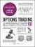 Options Trading 101 : From Understanding the Types of Options and Creating a Trade Plan to Analyzing Risk and Selecting Strike Prices, an Essential Primer in Options Trading
