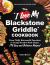 The "I Love My Blackstone Griddle" Cookbook : From Fluffy Buttermilk Pancakes to Crispy Breaded Pork Chops, 175 Easy and Delicious Recipes! The "I Love My Blackstone Griddle" Cookbook : From Fluffy Buttermilk Pancakes to Crispy Breaded Pork Chops, 175 Easy and Delicious Recipes!