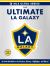 The Ultimate la Galaxy : A Fan Guide to the Passion, History, Highlights, and More!