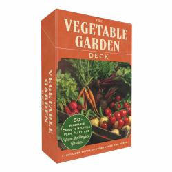 The Vegetable Garden Deck : 50 Vegetable Cards to Help You Plan, Plant, and Grow the Perfect Garden!