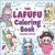 The Lafufu Coloring Book: Expanded Edition