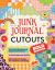 Junk Journal Cutouts: Bold Designs : From Bold Shapes and Saturated Patterns to Contemporary Motifs, 350+ Vibrant Images for Creative Journaling