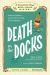 Death on the Docks: Book 2 : Solve the Puzzles--And the Plot of a Cozy Coastal Mystery!