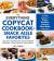 The Everything Copycat Cookbook: Snack Aisle Favorites : 200 Easy Recipes for Your Favorite Grocery Store Snacks and Sweets