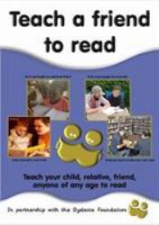 Teach a Friend to Read : IF You Can Read You Can Teach ANYONE to Read