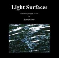 Light Surfaces : A Collection of Photographs and Words