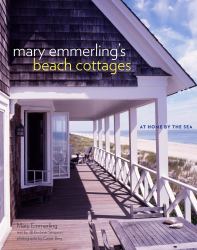 Mary Emmerling's Beach Cottages : At Home by the Sea