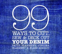 99 Ways to Cut, Sew and Deck Out Your Denim