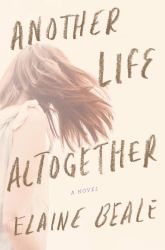 Another Life Altogether
