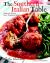 The Southern Italian Table : Authentic Tastes from Traditional Kitchens