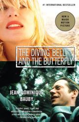 The Diving Bell and the Butterfly : A Memoir of Life in Death