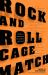 Rock and Roll Cage Match : Music's Greatest Rivalries, Decided Rock and Roll Cage Match : Music's Greatest Rivalries, Decided