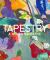 Tapestry : A Woven Narrative