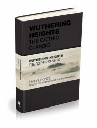 Wuthering Heights : The Gothic Classic