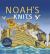 Noah's Knits : Create Your Own Biblical Knits, Two by Two