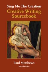 Sing Me the Creation : Creative Writing Sourcebook