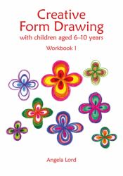 Creative Form Drawing with Children Ages 6-10 Years