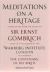 Meditations on a Heritage : Papers on the Work and Legacy of Sir Ernst Gombrich