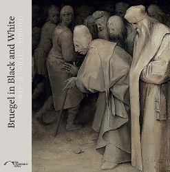 Bruegel in Black and White : Three Grisailles Reunited